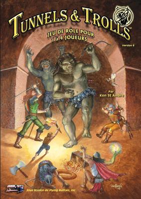 Tunnels & Trolls - Geille, Patrice, and St Andre, Ken