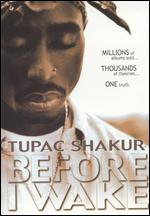 Tupac Shakur: Before I Wake - Sean Long