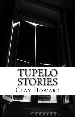 Tupelo Stories - Howard, Clay