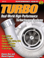 Turbo: Real World High-Perf Turbo: Real World High-Performance Turbocharger Systems