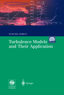 Turbulence Models and Their Application: Efficient Numerical Methods with Computer Programs