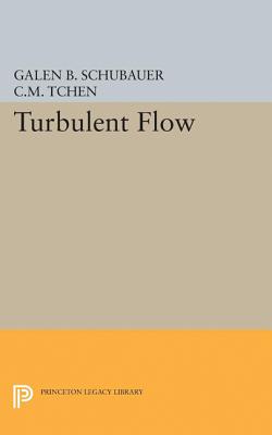 Turbulent Flow - Schubauer, Galen Brandt, and Tchen, Chan Mou