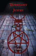 Turbulent Justice