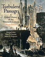 Turbulent Passage: A Global History of the Twentieth Century- (Value Pack W/Mylab Search)