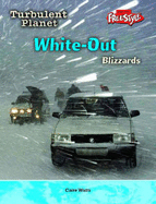 Turbulent Planet: White Out - Blizzards - Baldwin, Carol