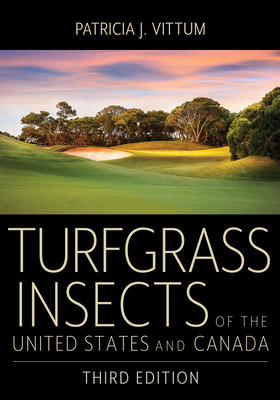 Turfgrass Insects of the United States and Canada - Vittum, Patricia J