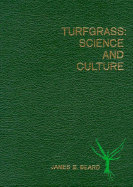 Turfgrass: Science and Culture