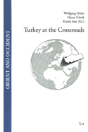 Turkey at the Crossroads
