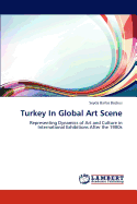 Turkey in Global Art Scene