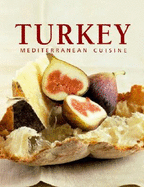 Turkey: Mediterranean Cuisine