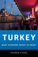 Turkey: What Everyone Needs to Know (R)