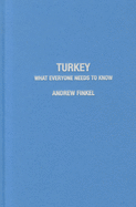 Turkey: What Everyone Needs to Know(r)