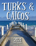 Turks & Caicos 2021 Wall Calendar