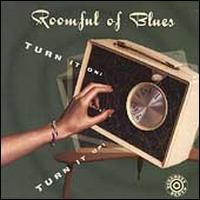 Turn It On! Turn It Up! - Roomful of Blues