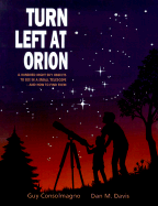 Turn Left at Orion: A Hundred Night Sky Objects to See in a Small Telescope - And How to Find Them