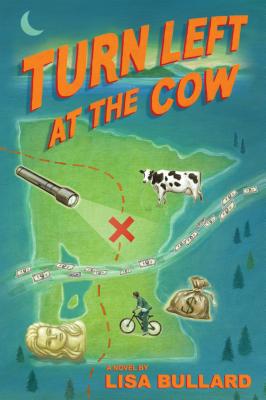 Turn Left at the Cow - Bullard, Lisa