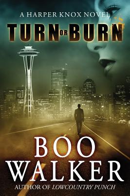 Turn or Burn - Walker, Boo