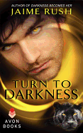 Turn to Darkness: A Novella - Rush, Jaime