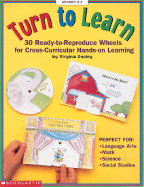 Turn to Learn: 30 Ready-To-Reproduce Wheels for Cross-Curricular, Hands-On Learning - Dooley, Virginia