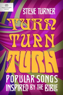 Turn, Turn, Turn: Popular Songs Inspired by the Bible - Turner, Steve
