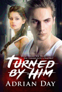 Turned by Him: A Vampire Romance