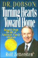 Turning Hearts Towards Home: Insights from the Life of America's Family Advocate Gold Medallion - Zettersten, Rolf