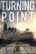 Turning Point: A Post Apocalyptic Emp Survival Fiction Series