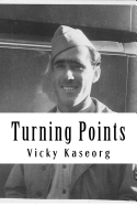 Turning Points: The Life of a WWII Milne Bay Gunner