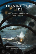 Turning the Tide: The Battles of Coral Sea and Midway