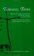 Turning Tides: Modern Dutch & Flemish Verse in English Versions by Irish Poets - Van De Kamp, Peter, and Van De Kamp, Peter (Editor), and Van Meurs, Frank (Editor)