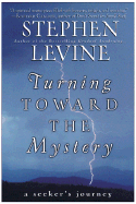 Turning Toward the Mystery