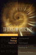 Turns of Phrase: Radical Theology from A-Z