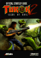 Turok Two: Seeds of Evil; Official Strategy Guide