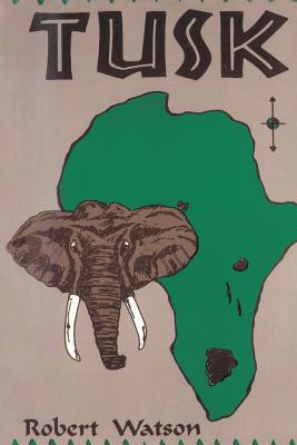 Tusk - Watson, Robert P