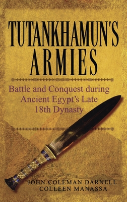 Tutankhamun's Armies - Darnell, John Coleman
