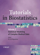Tutorials in Biostatistics, Tutorials in Biostatistics: Statistical Modelling of Complex Medical Data