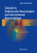 Tutorials in Endovascular Neurosurgery and Interventional Neuroradiology