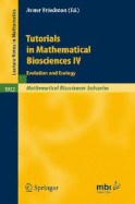 Tutorials in Mathematical Biosciences IV: Evolution and Ecology