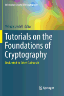 Tutorials on the Foundations of Cryptography: Dedicated to Oded Goldreich