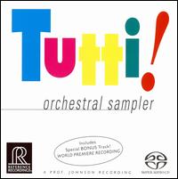 Tutti!: Orchestral Sampler  - Elizabeth Blumenstock (violin); Eugene Istomin (piano); Turtle Creek Chorale (choir, chorus)