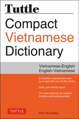 Tuttle Compact Vietnamese Dictionary: Vietnamese-English English-Vietnamese - Giuong, Phan Van