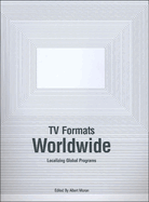 TV Formats Worldwide: Localizing Global Programs