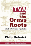 TVA and the Grass Roots: A Study of Politics and Organization