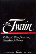 Twain: Collected Tales, Sketches, Speeches, and Essays: 2-Volume Set