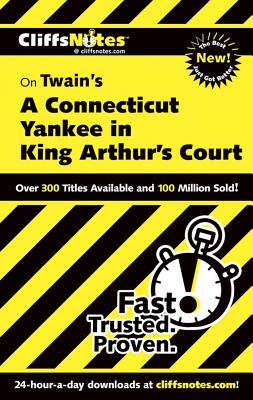 Twain's a Connecticut Yankee in King Arthur's Court - Roberts, James L, and Allen, L David, Ph.D.