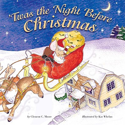 Twas the Night Before Christmas - Moore, Clement Clarke