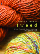 Tweed: More Than 20 Contemporary Designs to Knit