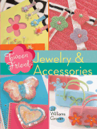 Tween Friends: Jewelry & Accessories