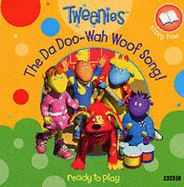 "Tweenies": Da Doo-wah Woof Song!