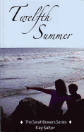 Twelfth Summer: Coming of Age in a Time of War